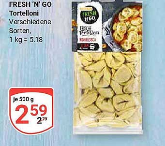 FRESH 'N' GO Tortelloni Verschiedene Sorten, 500 g für 2,59 €