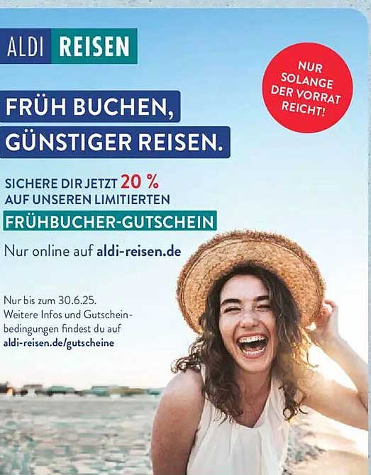 Früh buchen, günstiger reisen – 20 % Frühbucher-Gutschein bei Aldi Reisen