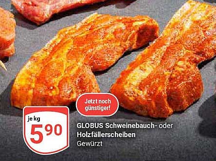 GLOBUS Schweinebauch- oder Holzfällerscheiben gewürzt