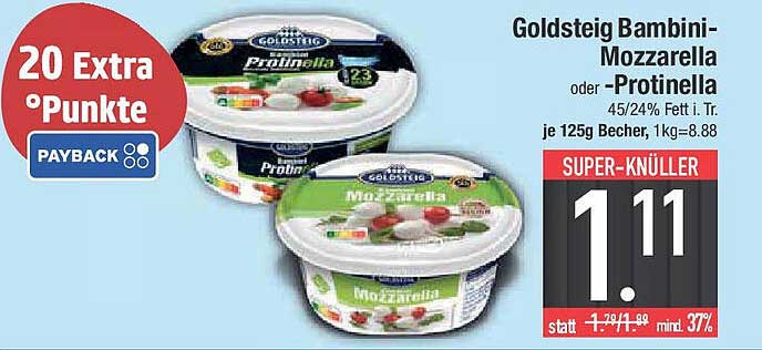 Goldsteig Bambini-Mozzarella oder -Protinella je 125g Becher
