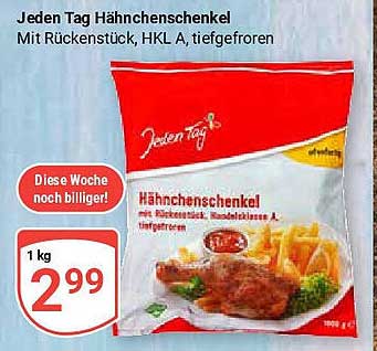 Jeden Tag Hähnchenschenkel mit Rückenstück, HKL A, tiefgefroren