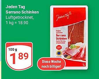 Jeden Tag Serrano Schinken, luftgetrocknet, 1 kg