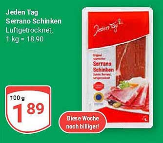 Jeden Tag Serrano Schinken Luftgetrocknet, 100 g für nur 1,89 €