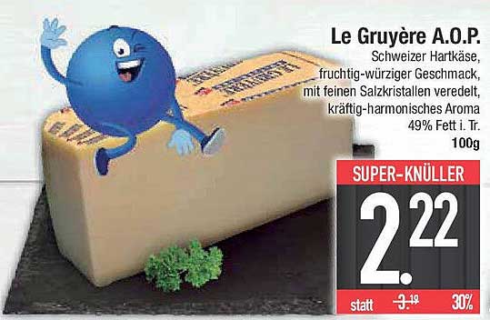 Le Gruyère A.O.P. - Schweizer Hartkäse