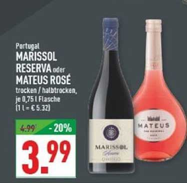 MARISSOL RESERVA oder MATEUS ROSÉ - 0,75 l Flasche
