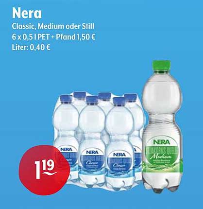 Nera Classic, Medium oder Still 6 x 0,5 L PET + Pfand 1,50 €