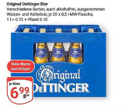 Original Oettinger Bier - je Kiste 6,99 €