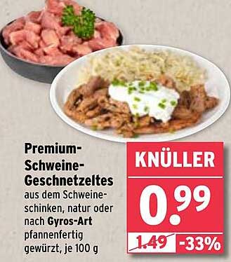 Premium-Schweine-Geschnetzeltes aus dem Schinken, natur oder nach Gyros-Art, pfannenfertig gewürzt, je 100 g