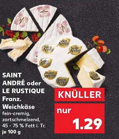 SAINT ANDRÉ oder LE RUSTIQUE Franz. Weichkäse