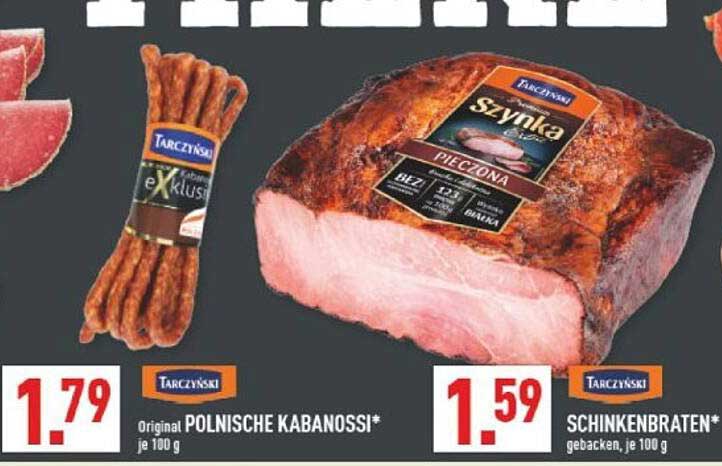 Tarczynski Polnische Kabanossi* und Schinkenbraten – Unwiderstehliche Angebote!