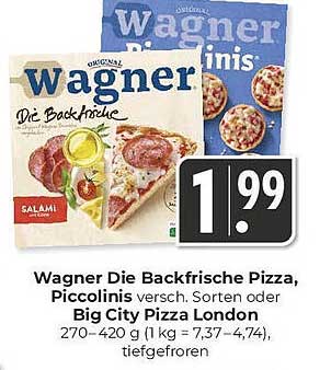 Wagner Die Backfrische Pizza, Piccolinis oder Big City Pizza London