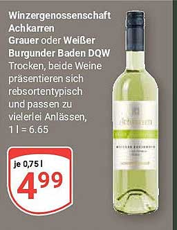 Winzergenossenschaft Achkarren Grauer oder Weißer Burgunder Baden DQW Trocken
