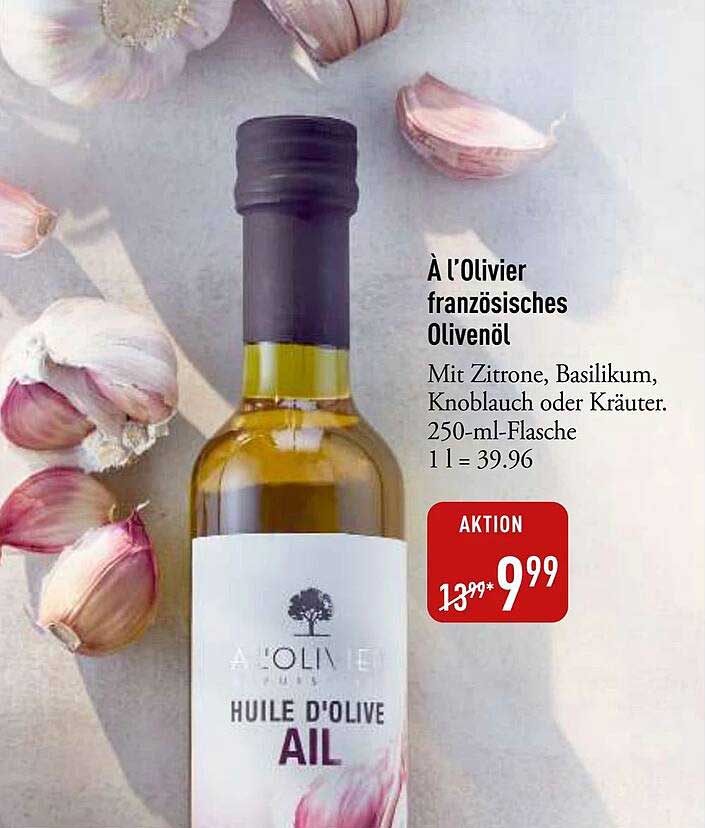À l'Olivier französisches Olivenöl mit Zitrone, Basilikum, Knoblauch oder Kräutern
