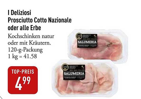 I Deliziosi Prosciutto Cotto Nazionale oder alle Erbe