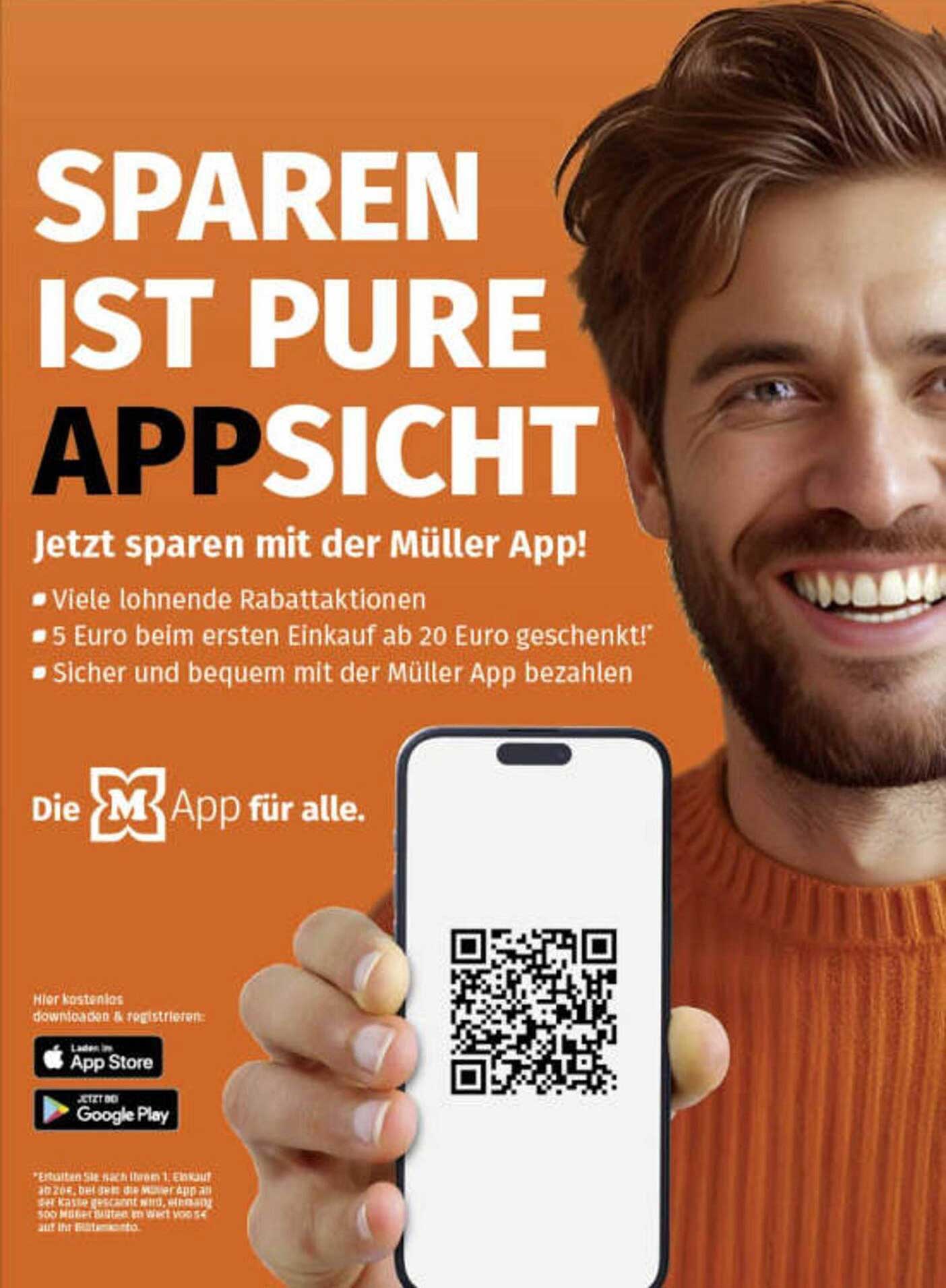 SPAREN IST PURE APP-SICHT - Jetzt sparen mit der Müller App!