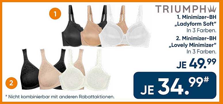 1. Minimizer-BH „Ladyform Soft“ In 3 Farben. 2. Minimizer-BH „Lovely Minimizer“ In 3 Farben.