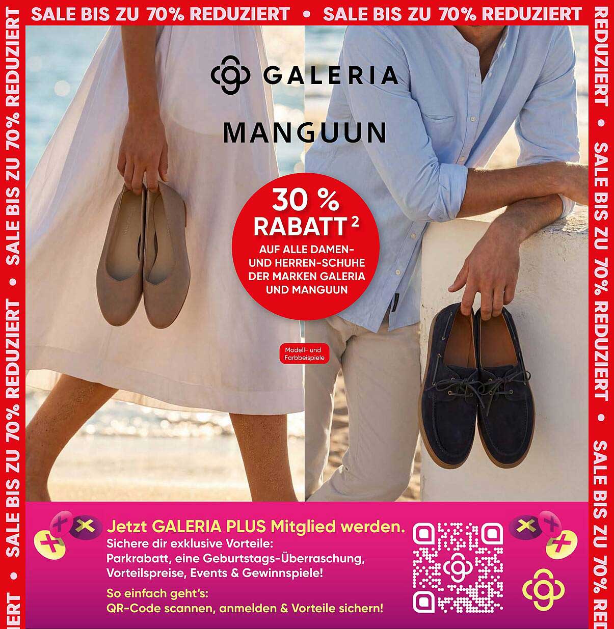 30 % RABATT² AUF ALLE DAMEN- UND HERREN-SCHUHE DER MARKEN GALERIA UND MANGUUN