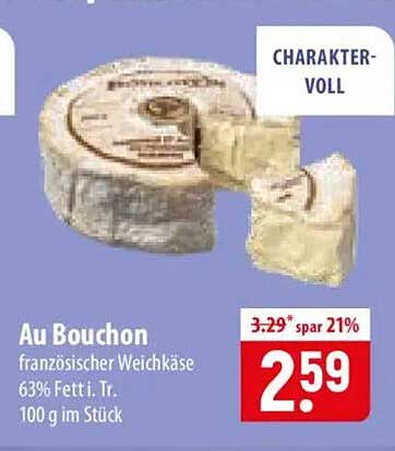 Au Bouchon französischer Weichkäse 63% Fett i. Tr. 100 g im Stück