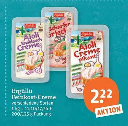 Ergüllü Feinkost-Creme verschiedene Sorten, 1 kg = 11,10/17,76 €, 200/125 g Packung