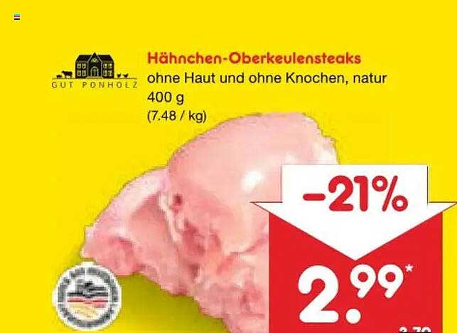 Hähnchen-Oberkeulensteaks ohne Haut und ohne Knochen, natur 400 g (7.48 / kg)
