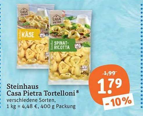 Steinhaus Casa Pietra Tortelloni⁸ verschiedene Sorten, 1 kg = 4,48 €, 400 g Packung
