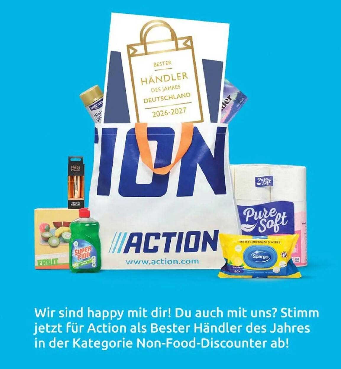 Wir sind happy mit dir! Du auch mit uns? Stimm jetzt für Action als Bester Händler des Jahres in der Kategorie Non-Food-Discounter ab!