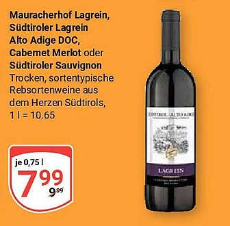 Mauracherhof Lagrein, Südtiroler Lagrein Alto Adige DOC, Cabernet Merlot oder Südtiroler Sauvignon