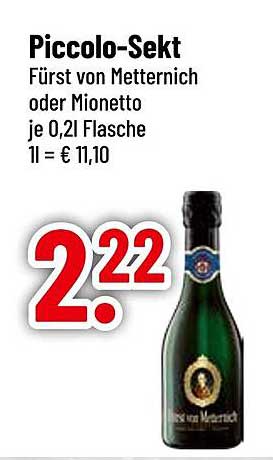 Piccolo-Sekt Fürst von Metternich oder Mionetto je 0,2l Flasche