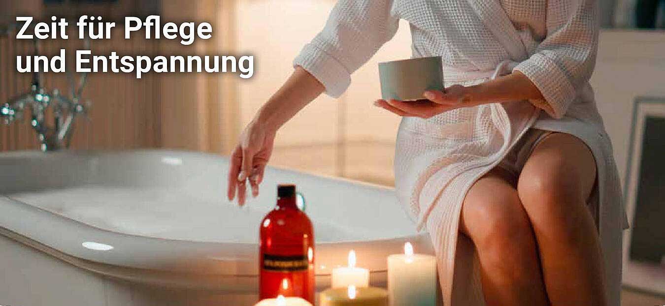Zeit für Pflege und Entspannung