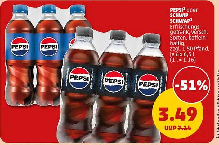 PEPSI® oder SCHWIP SCHWAP® 6 x 0,5 l für nur 3,49 €!