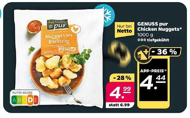 GENUSS pur Chicken Nuggets 1000 g – jetzt für nur 4,99 €!