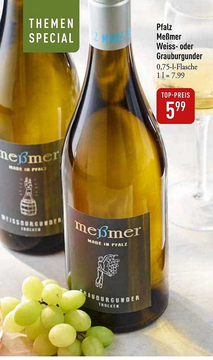 Pfalz Meßmer Weiß- oder Grauburgunder, 0,75l, 5,99