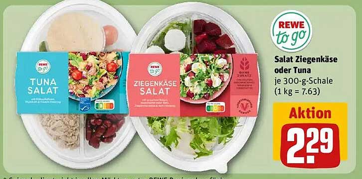 Salat Ziegenkäse oder Tuna je 300-g-Schale (1 kg = 7,63 €)