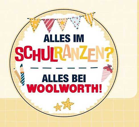 Alles im Schulranzen? Alles bei Woolworth!