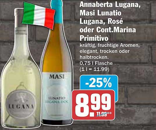 Annaberta Lugana, Masi Lunatio Lugana, Rosé oder Cont. Marina Primitivo