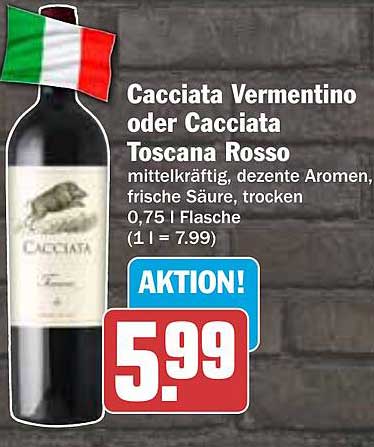 Cacciata Vermentino oder Cacciata Toscana Rosso - Aktionspreis!