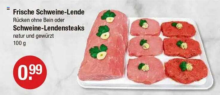 Frische Schweine-Lende - Rücken ohne Bein oder Schweine-Lendensteaks, 100 g