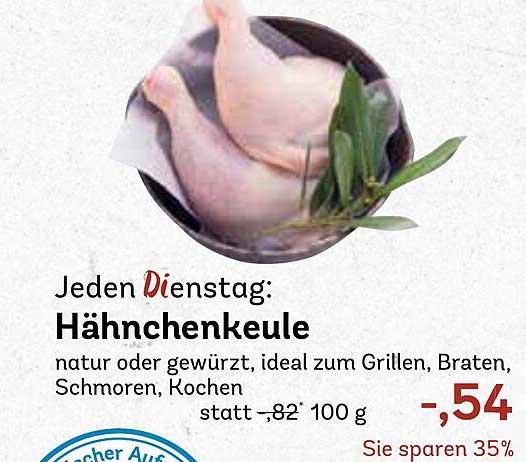 Hähnchenkeule natur oder gewürzt – Jeden Dienstag zum Sparpreis
