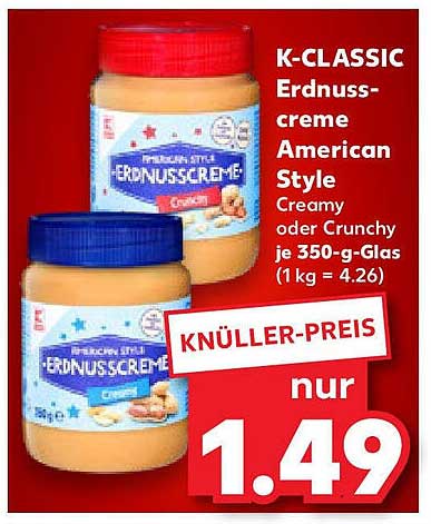 K-CLASSIC Erdnusscreme American Style Creamy oder Crunchy je 350-g-Glas