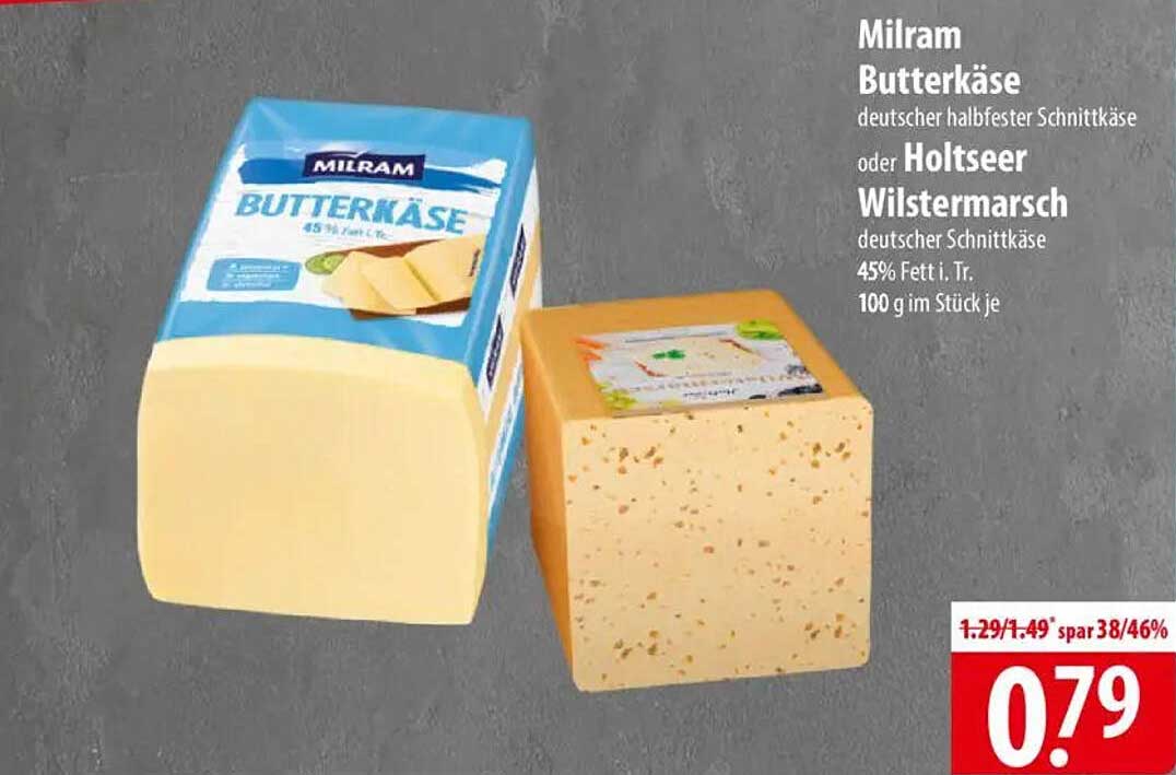 Milram Butterkäse oder Holtseeser Wilstermarsch – 100 g zum Sonderpreis