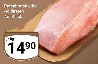 Putenbraten oder -rollbraten Am Stück