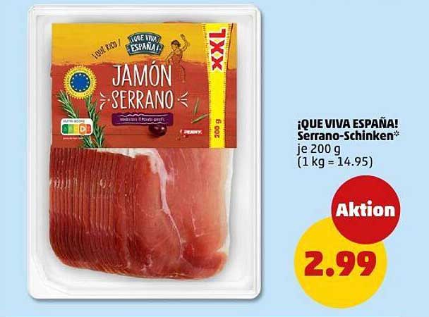 ¡QUE VIVA ESPAÑA! Serrano-Schinken* je 200 g
