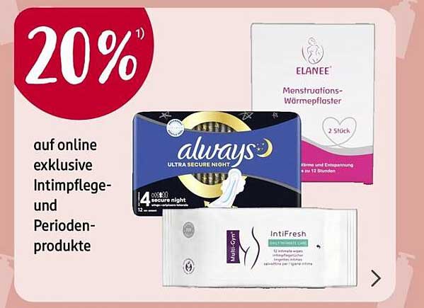 20% Rabatt auf online exklusive Intimpflege- und Periodenprodukte