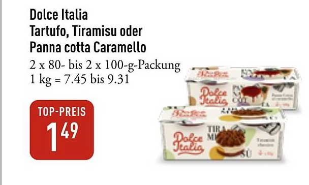 Dolce Italia Tartufe, Tiramisu oder Panna Cotta Caramello