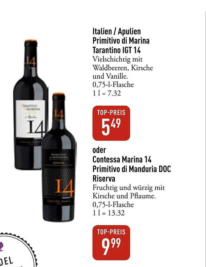 Italien / Apulien Primitivo di Marina Tarantino IGT 14 oder Contessa Marina 14 Primitivo di Manduria DOC Riserva