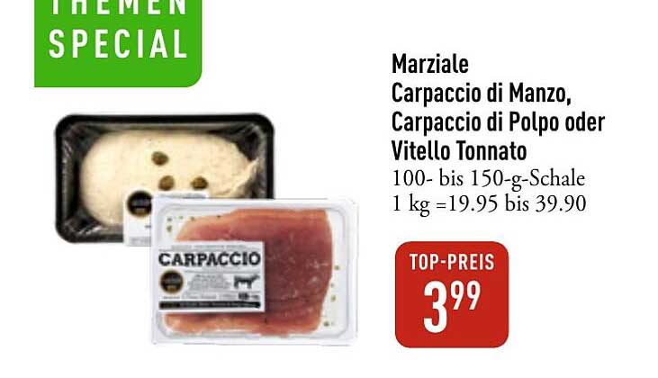 Marziale Carpaccio di Manzo, Carpaccio di Polpo oder Vitello Tonnato