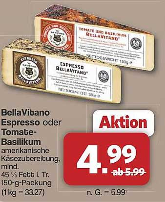 BellaVitano Espresso oder Tomate-Basilikum 150 g
