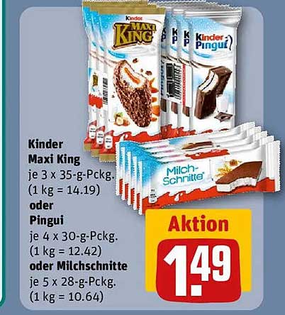 Kinder Maxi King oder Pinguí oder Milch-Schnitte - Aktionspreis!