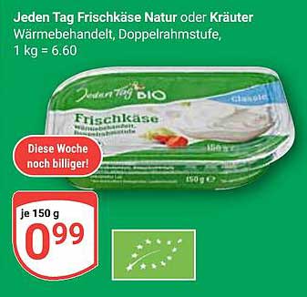Jeden Tag Frischkäse Natur oder Kräuter, 150 g
