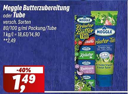 Meggle Butterzubereitung oder Tube – verschied. Sorten